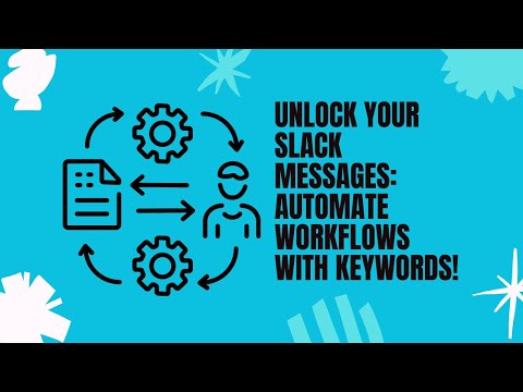 Slack Keyword Triggered Workflows - Automate actions when messages are posted