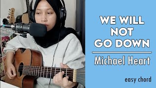 (Chord) We Will Not Go Down -  Michael Heart | easy guitar chords+lyrics | Guitar play along
