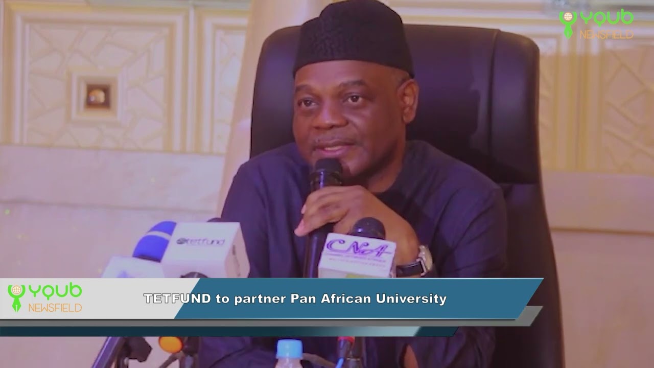 TETFUND to partner Pan African University