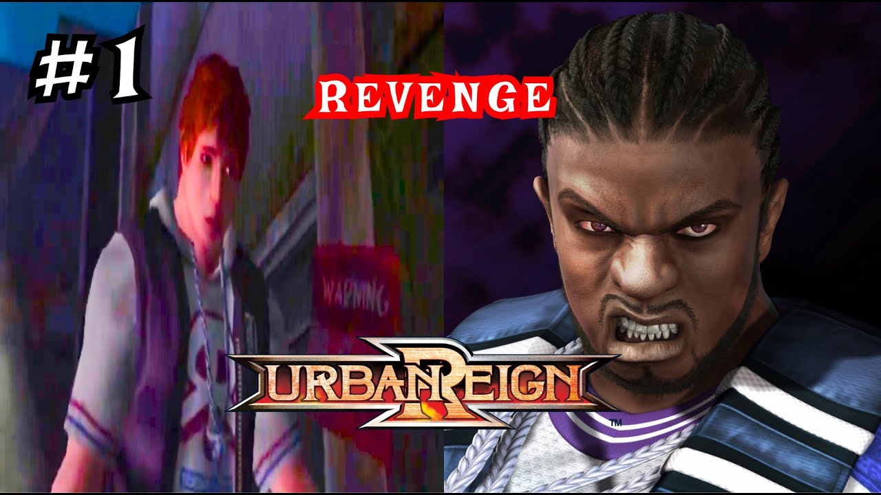 Urban Reign PCSX2 - KG | Dwayne Want's Revenge - Chapter 1 | WARM UP