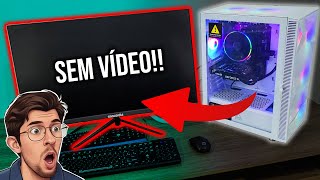 PC liga mas não da vídeo (tela preta, no signal, etc.) Corrija Já!