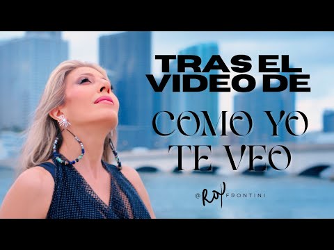 TRAS EL VIDEO "COMO YO TE VEO" - Episode Available in English Too @ROXFRONTINI