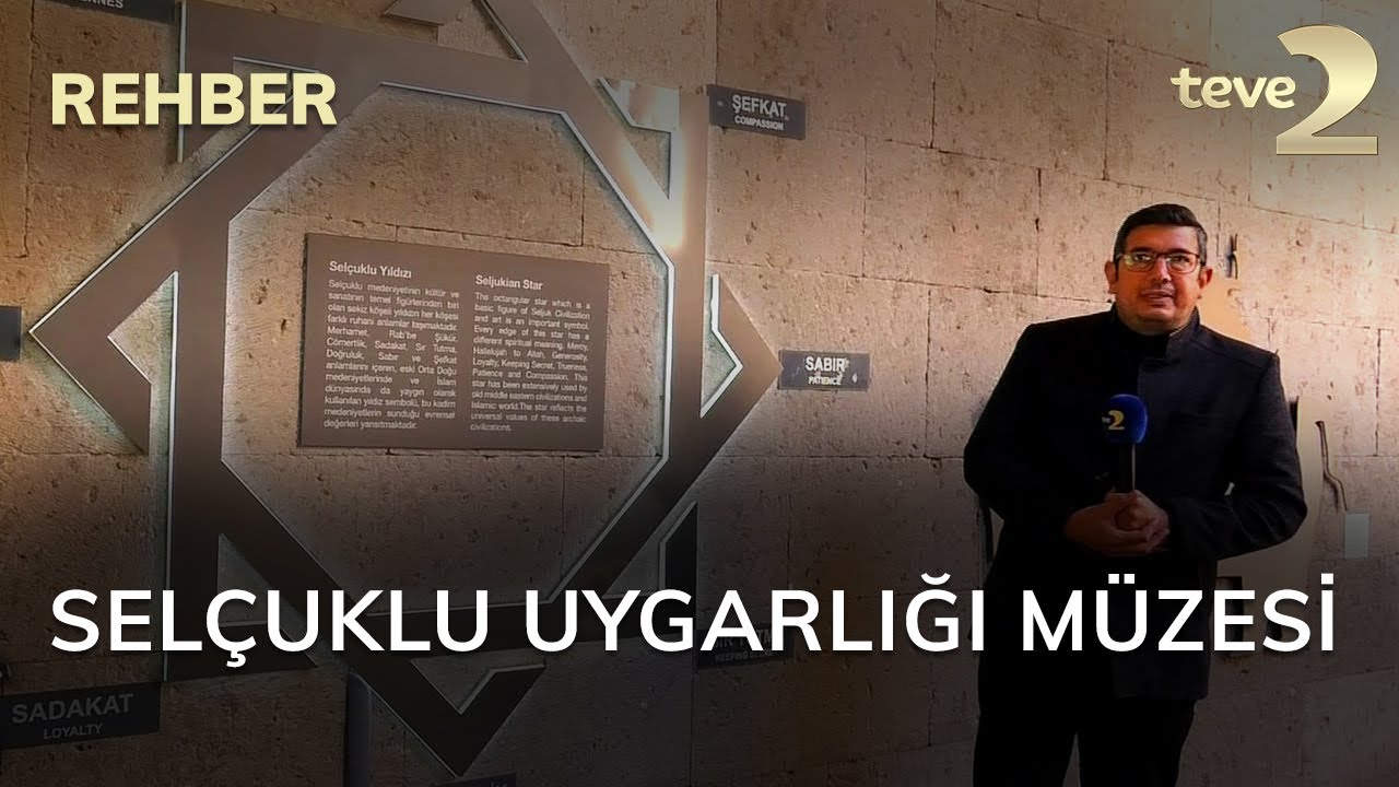 Rehber: Selçuklu Uygarlığı Müzesi