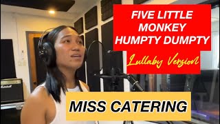 5 Little Monkey Humpty Dumpty Ms. Catering