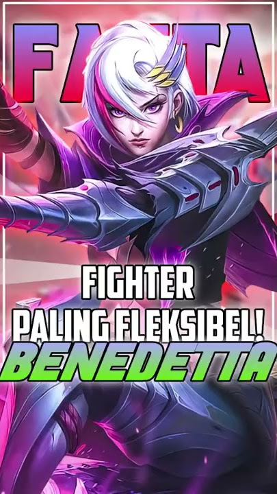 Fakta menarik mengenai Benedetta di Mobile Legends!