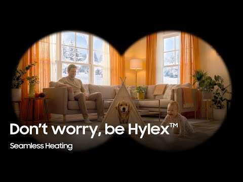 Don't worry, be Hylex(Seamless Heating) | Samsung