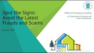 Housing Counseling Webinar: Spot the Signs – Avoid the Latest Frauds and Scams