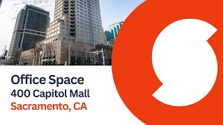 400 Capitol Mall Sacramento - Office Space Downtown Sacramento