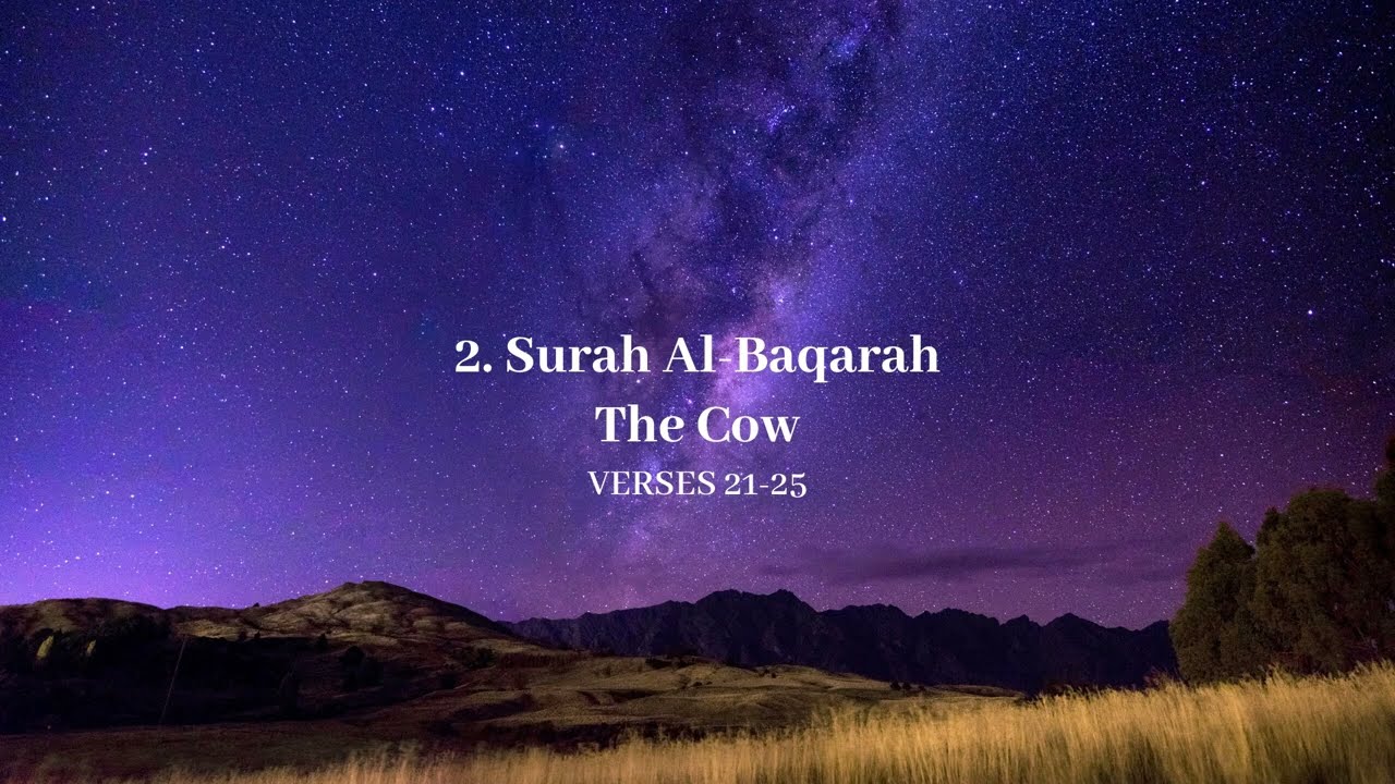 Surah Al-Baqarah (The Cow) | Verses 21 - 25 | Mishary Rashid Alafasy