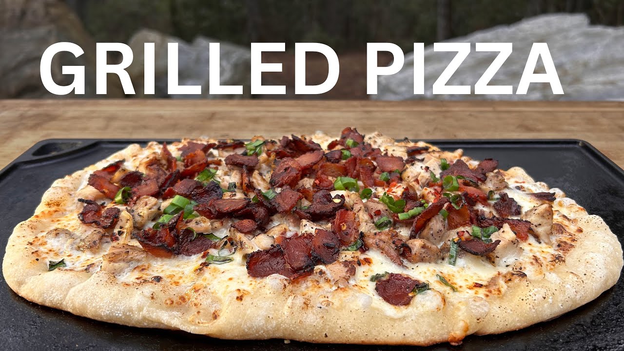 Grilled Pizza | Chicken Bacon Ranch | Camp Cook