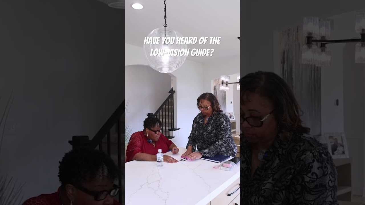 LOW VISION GUIDES ARE GREAT FOR THE VISUALLY IMPAIRED