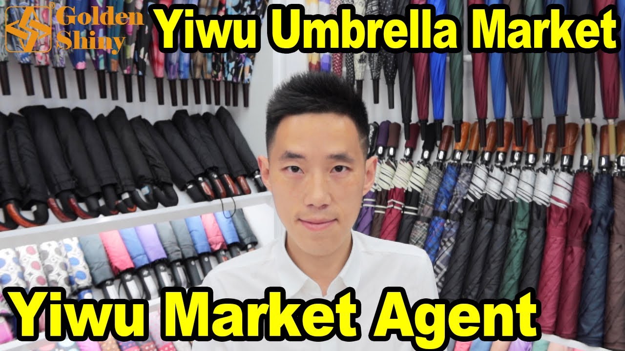Yiwu Umbrella Market Yiwu Umbrella Factory Yiwu Export Agent YouTube