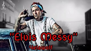 Yelawolf - Elvis Messy Freestyle Song
