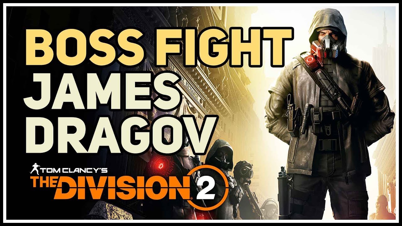 Neutralize James Dragov Division 2 New York Boss
