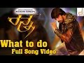 Ranna - What To Do Full Song Video | Sudeep, Rachitha Ram, Haripriya | V. Harikrishna