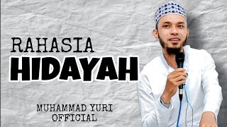 Download Lagu RAHASIA HIDAYAH, Ceramah singkat terbaru MUHAMMAD YURI MP3
