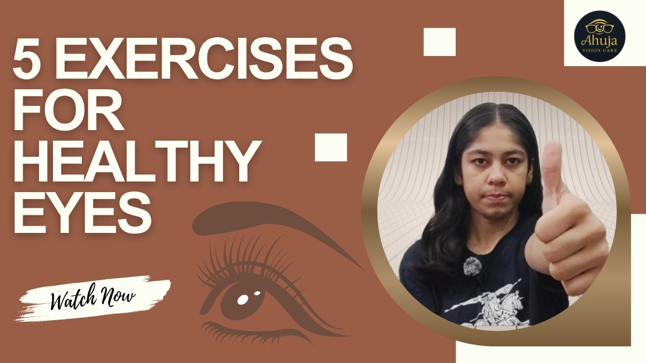 Tired Eyes? Try These 5 Easy Eye Exercises! 👁️ || Ahuja Vision Care 