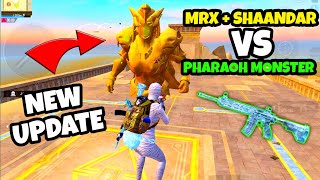 😱 OMG !! MRX + SHAANDAR GAMER VS PHARAOH MONSTER | PUBG/ BGMI 2.1 UPDATE & GIVE FREE CHICKEN IN LAST