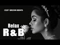 [R&amp;B Relax 6] Cozy music / Chill / For work / Ballad / Relaxation / Study