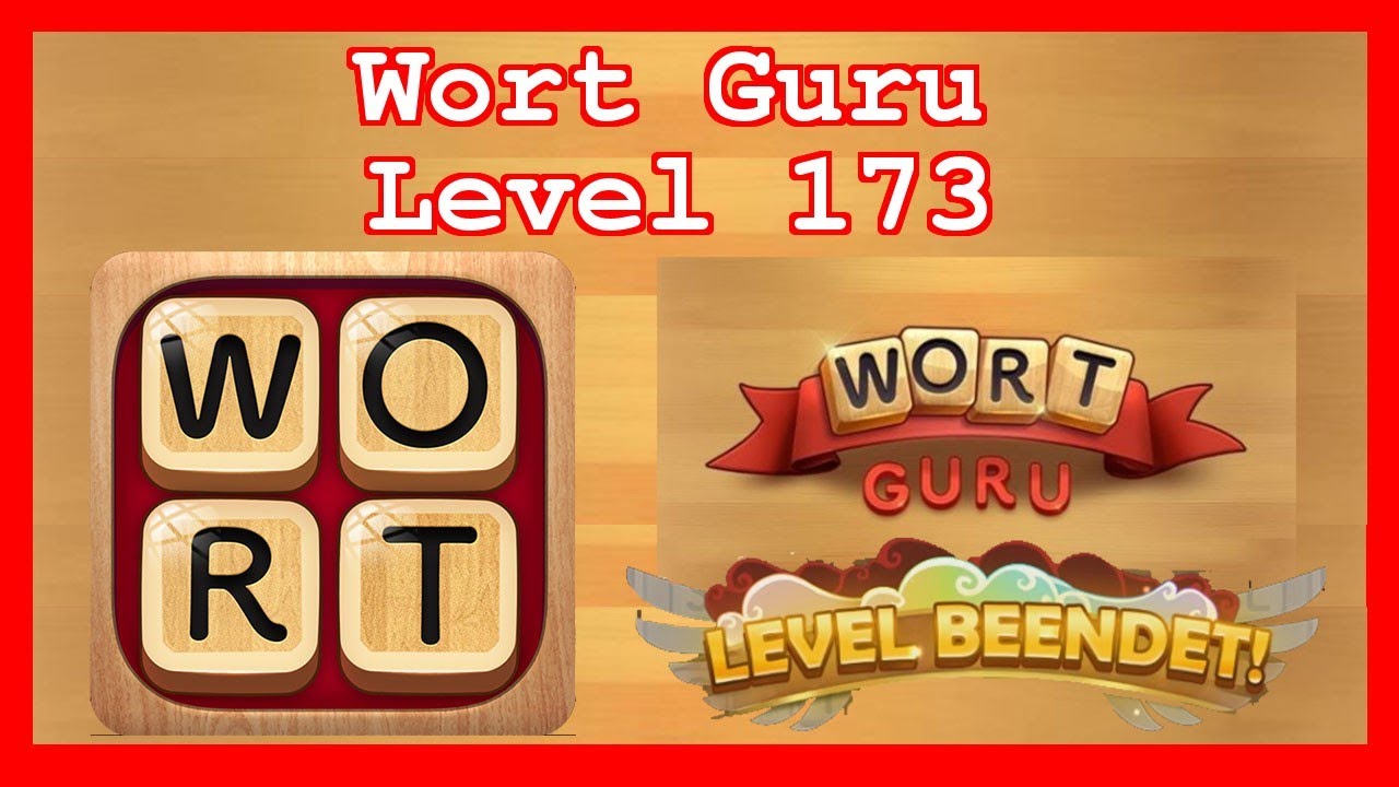 Wort Guru - Level 173 (UPDATE: Februar 2019) - Lösung (Immer aktuell!)