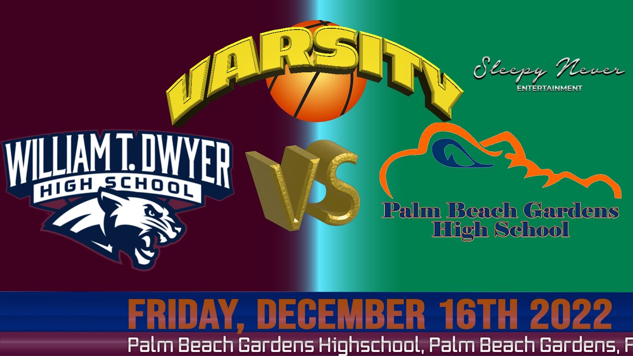 12/16/2022 Dwyer vs Palm Beach Gardens High School Varsity Basketball 🏀 Friday