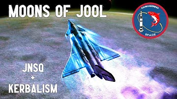 Journey to Jool: Jool 5 (JNSQ + Kerbalism)