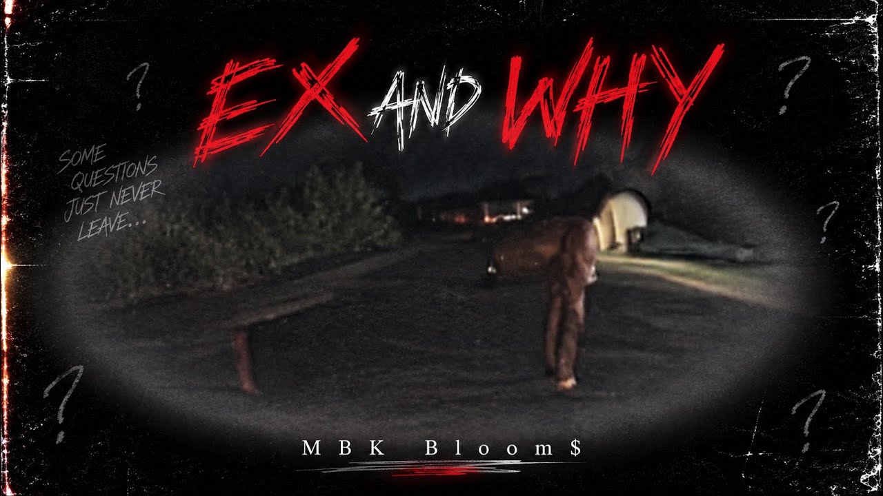MBK Bloom$ - EX AND WHY (Lyric Visualizer)