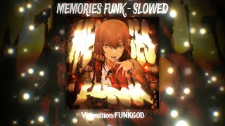 Memories Funk Slowed Vermillion X Funkgod Nostalgia Phonk