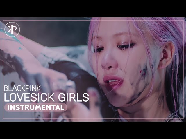BLACKPINK - 'Lovesick Girls' M/V Official Instrumental class=