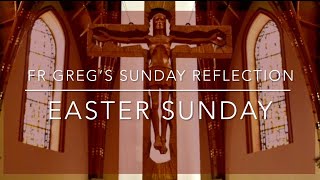 Easter Sunday The Resurrection of the Lord : Fr Greg’s Sunday Reflection - 2024 by Holy Name Cathedral 716 views 2 months ago 9 minutes, 37 seconds