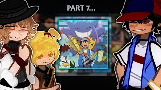 Ash's Friends react to HIM | Part 7 | Pokémon Gacha react