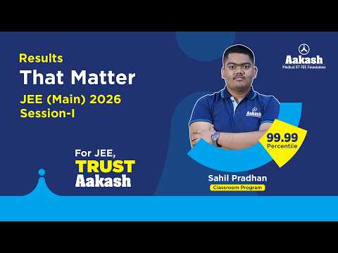 99.99 Percentile in JEE Main 2026 (Session-1)🎖️ | Sahil Pradhan | Consistency Wins