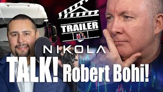 Talk NKLA Stock Nikola with Robert Bhoi - Martyn Lucas Investor @Entrepreneurshipdog