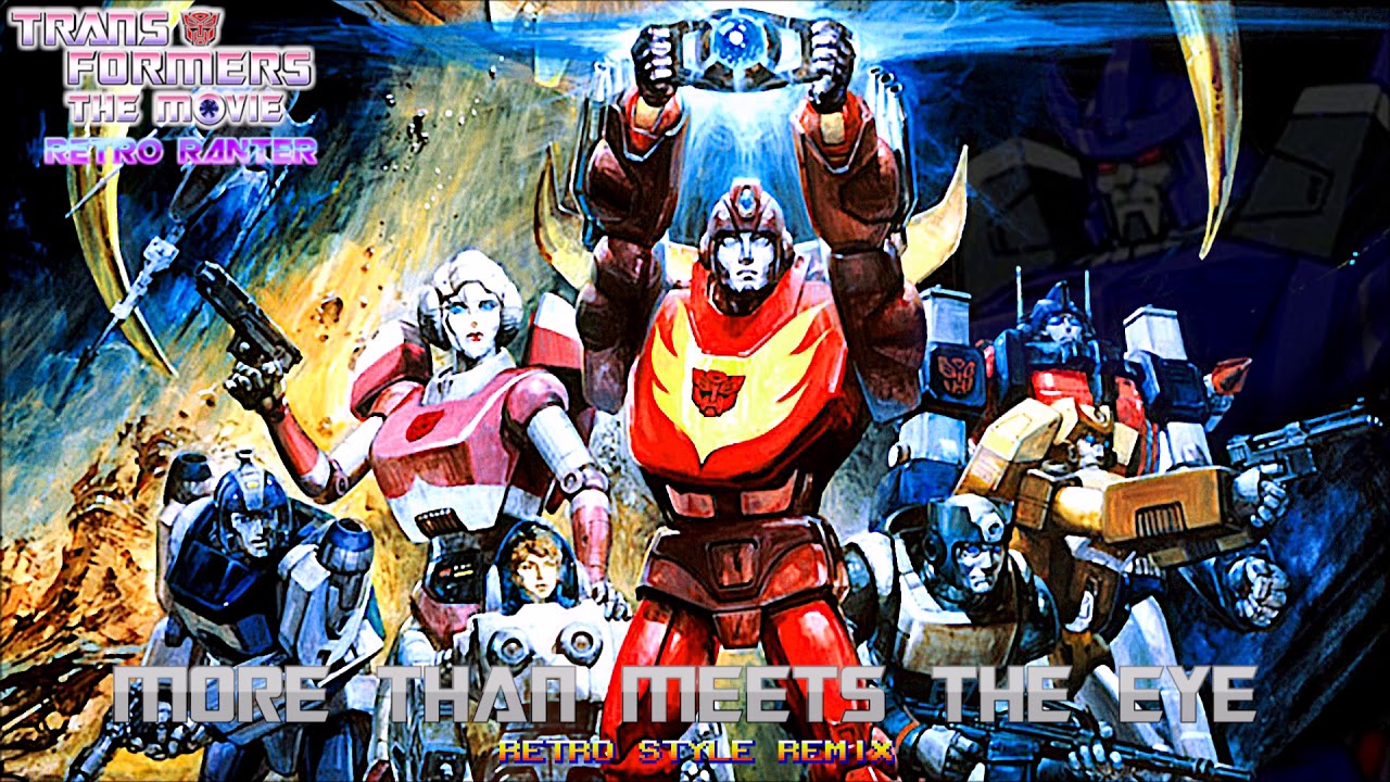Transformers The Movie More Than Meets The Eye (Main Theme Remix