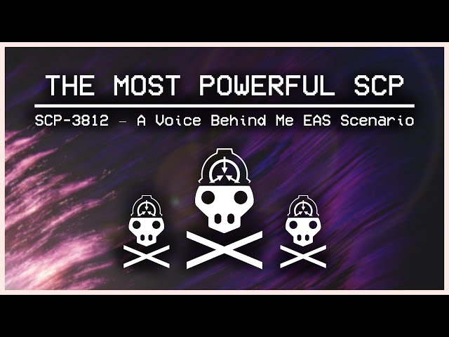 SCP-3812 - Voice Behind me (SCP-Foundation)