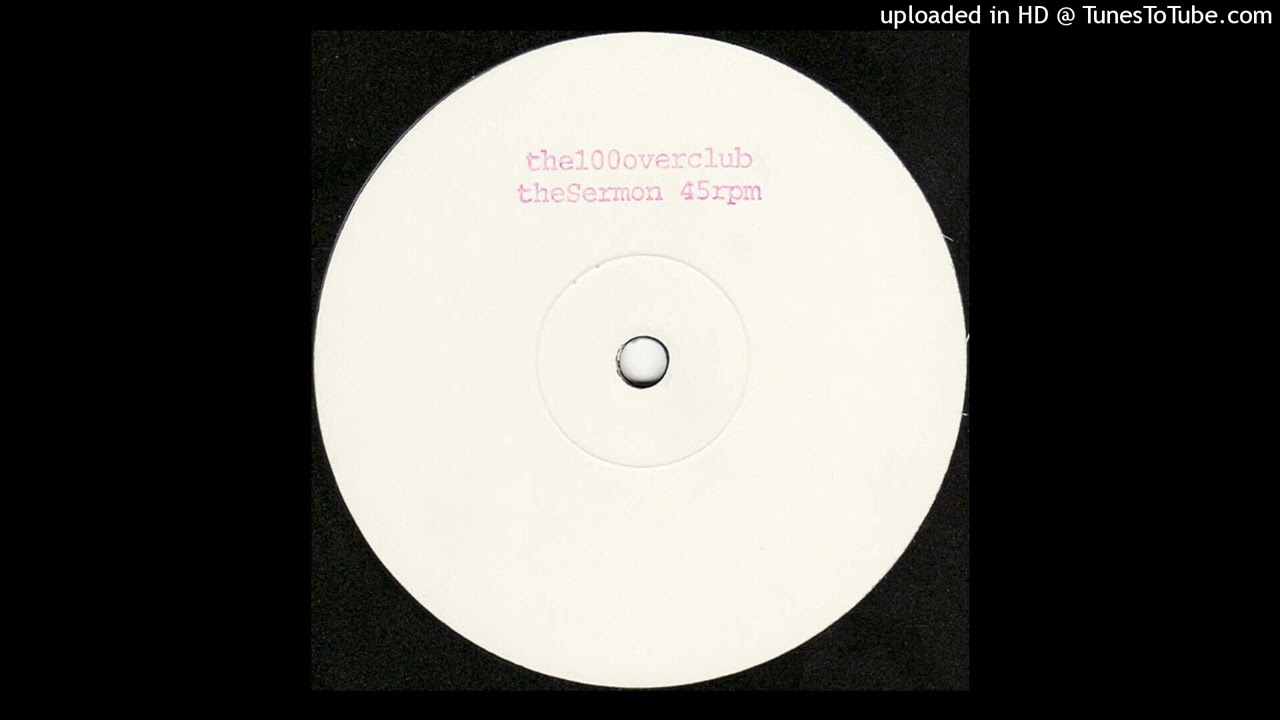 The 100 Over Club - The Sermon [TRICKPONY 1]