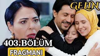 Gelin Dizisi 3. Sezon 403. Fragmanı 31 Mart Salı