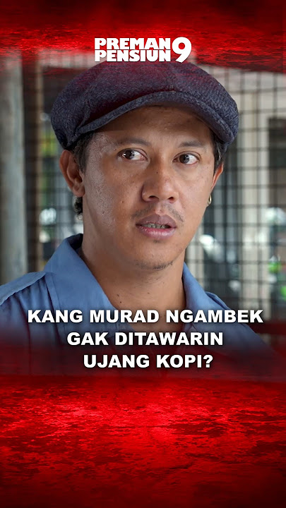 Kang Murad manja banget sama Kang Ujang 😂 Padahal tingga minta doang ygy? #PremanPensiun9