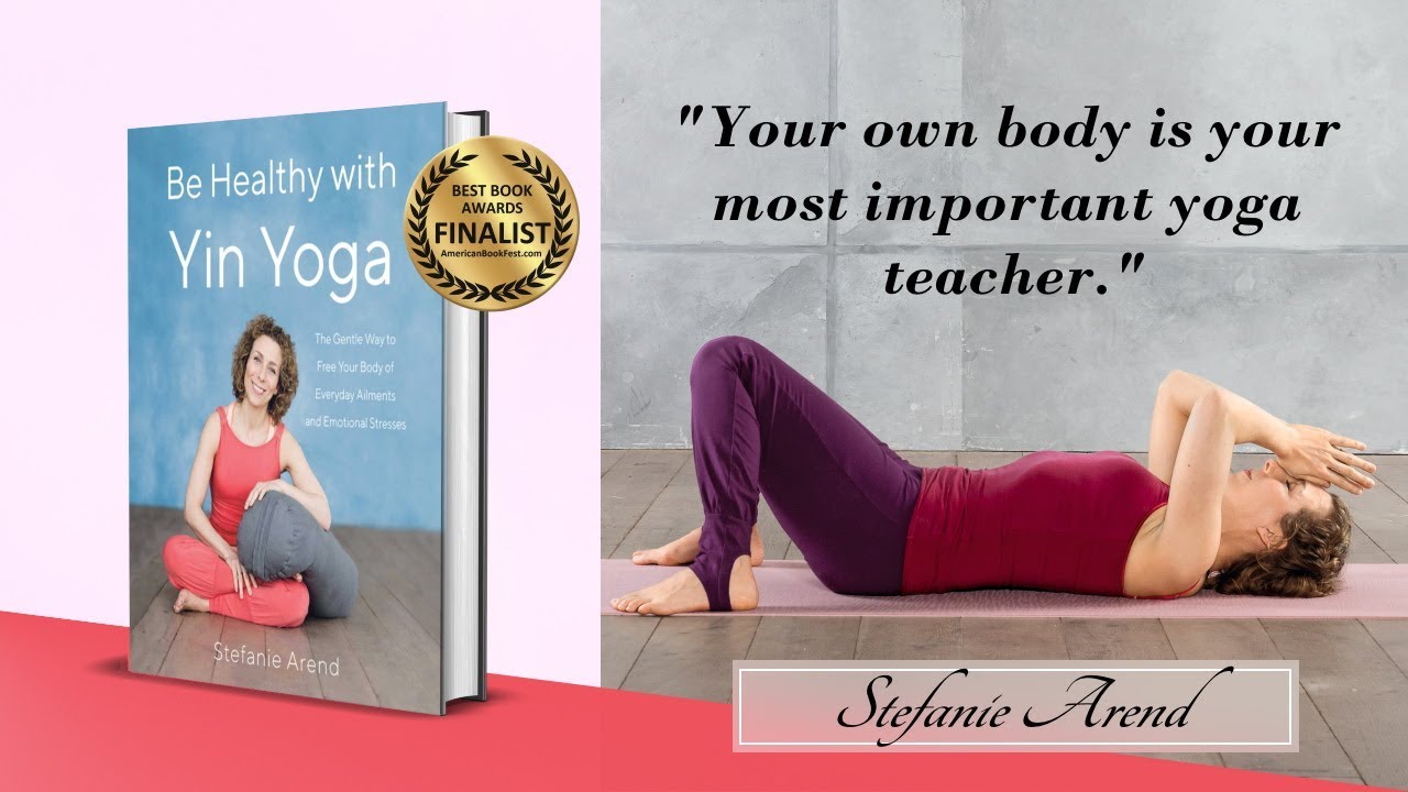 Be Healthy with Yin Yoga Book Trailer YouTube