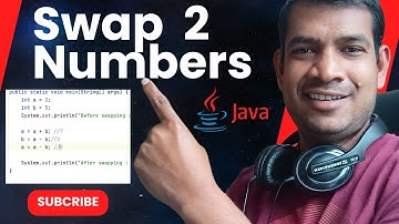 Frequently Asked Java Program # 3  - Swap Two Numbers in Java