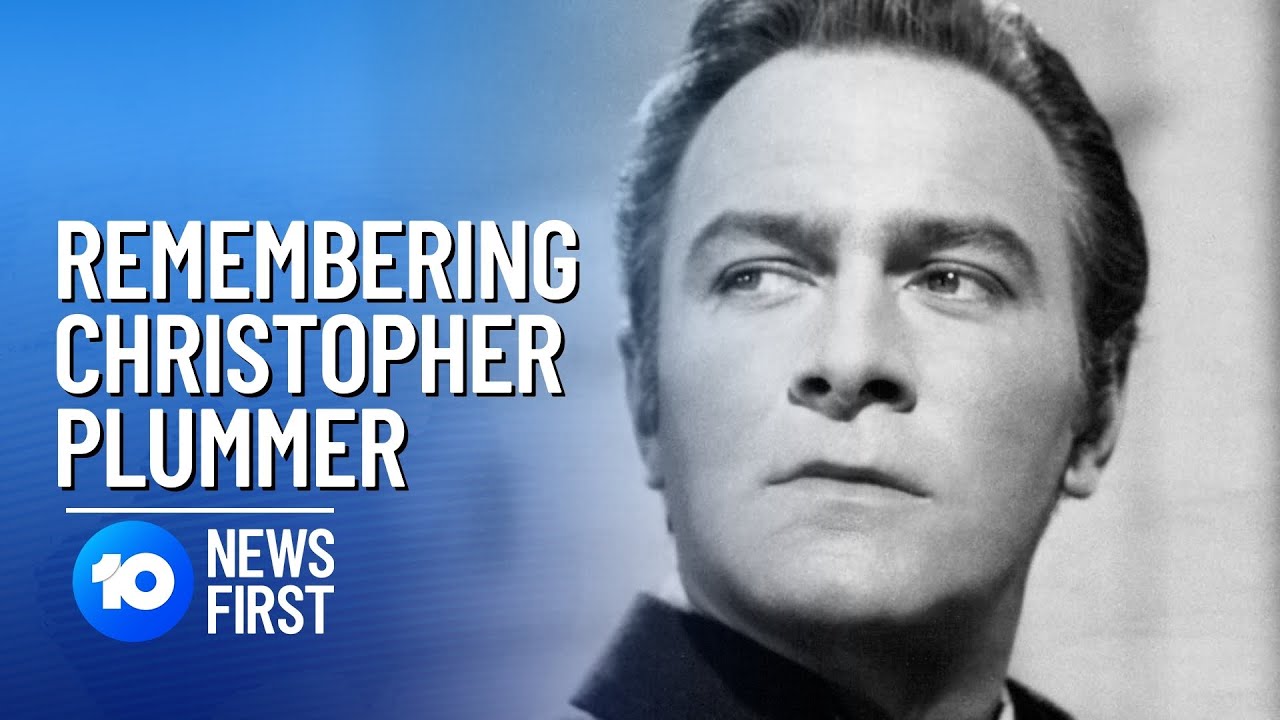 Sound Of Music Actor Christopher Plummer Passes Away | 10 News First
