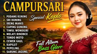 Campursari Spesial Koplo Full Album 2026 Bass Glerr | Podang Kuning, Caping Gunung & Tiwul Wonogiri