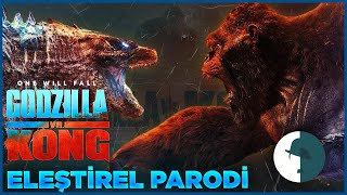 GODZILLA VS. KONG  ELEŞTİREL PARODİ