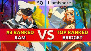 GGST ▰ SQ (#3 Ranked Ramlethal) vs Liamishere (TOP Ranked Bridget). High Level Gameplay