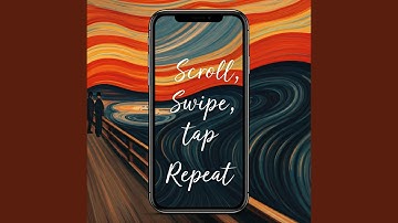 Scroll, Swipe, Tap, Repeat