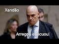 Ministro ALEXANDRE DE MORAES acaba de pedir ARREGO e recuar.