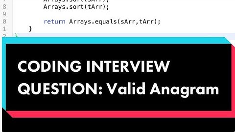 CODING INTERVIEW QUESTION: Valid Anagram (in less than 2 minutes)