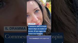 Commessa dell'Eurospin muore dopo un malore al lavoro: «Il suo sogno era creare una famiglia»