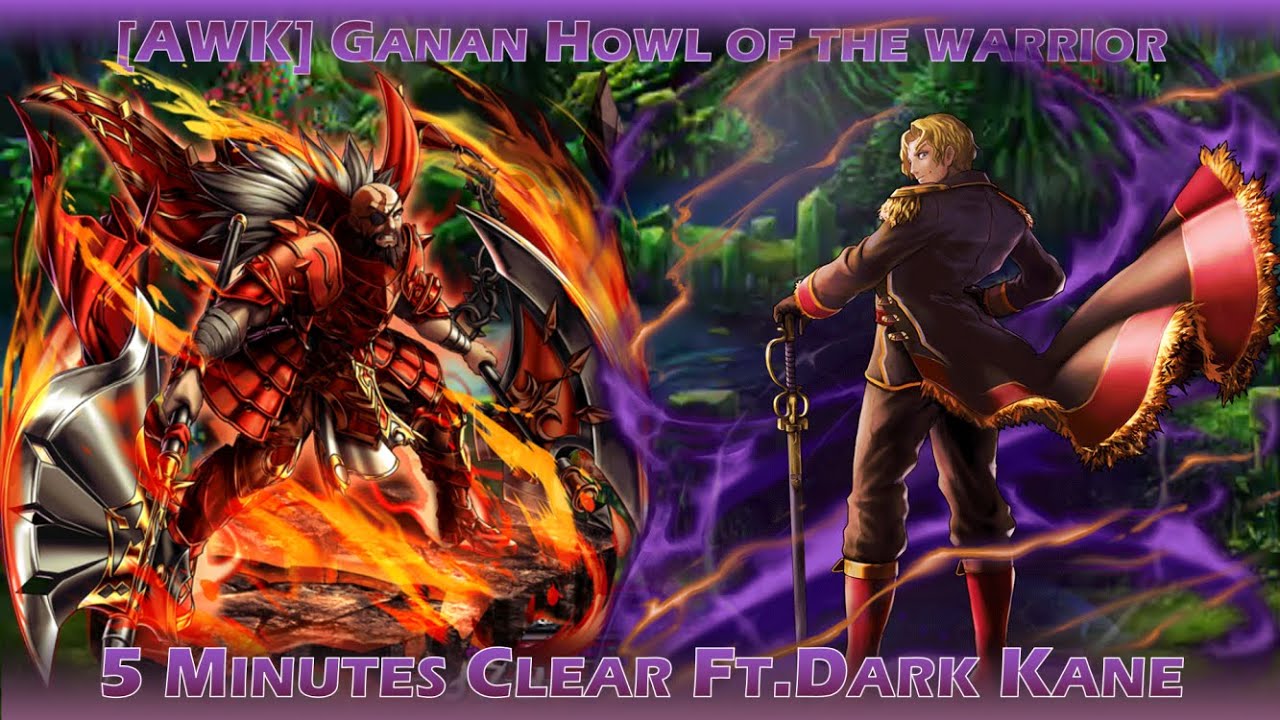 [AWK] Ganan _ 5 Minutes Clear Ft.Dark Kane (Grand Summoners GL)