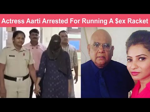 Actress Aarti Mittal Arrested For Allegedly Running A $ex Racket